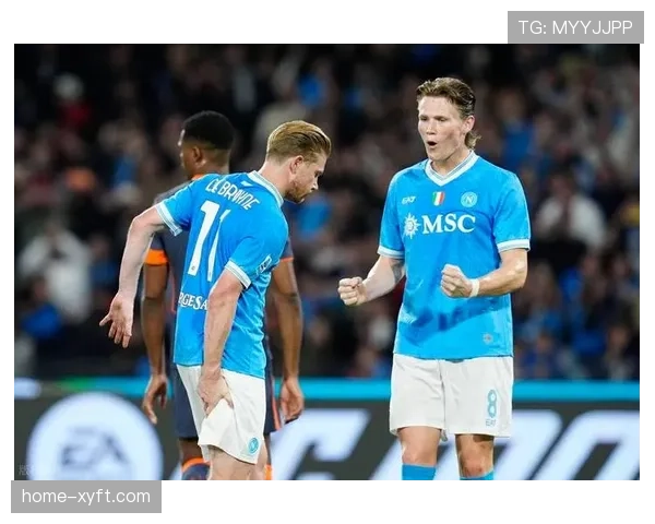 德布劳内恰尔汗奥卢点射 那不勒斯主场3-1力克国米